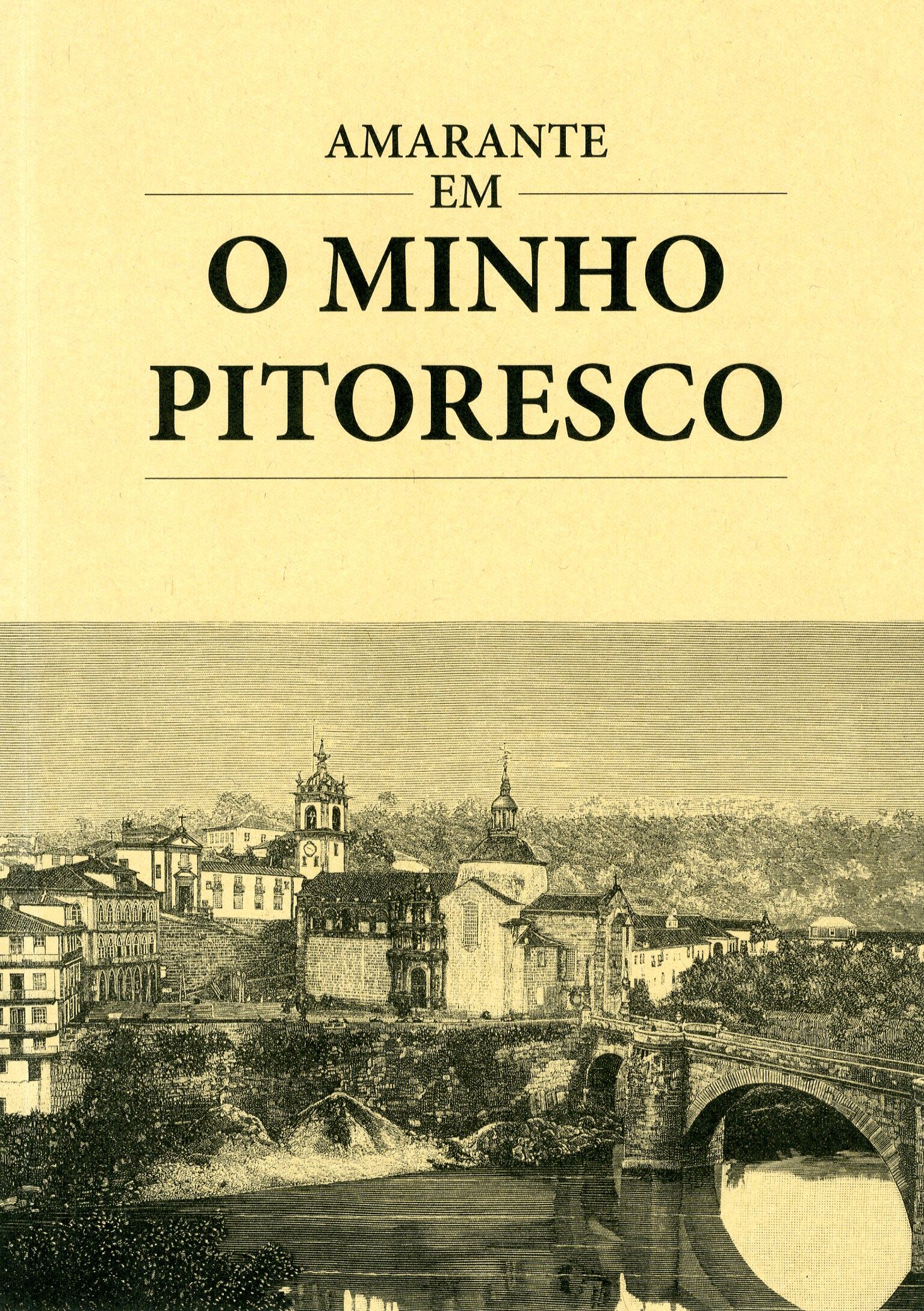 Amarante Em “O Minho Pitoresco”