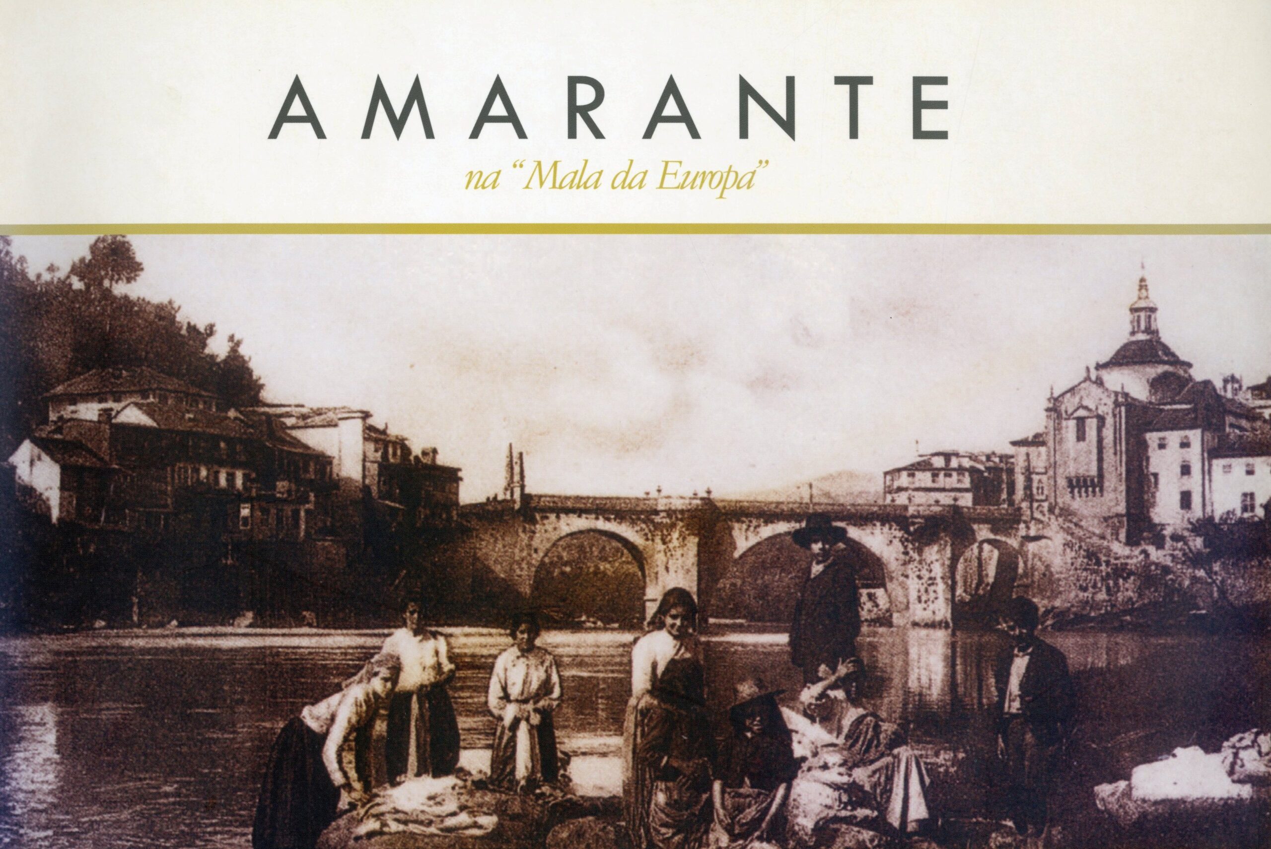 Amarante Na “Mala Da Europa”